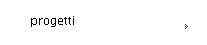 progetti